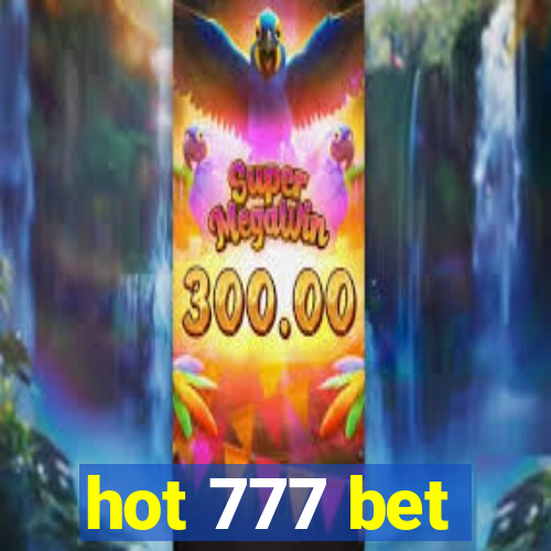 hot 777 bet
